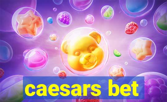 caesars bet